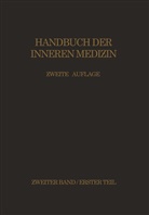 G Bergmann, G v Bergmann, G. V. Bergmann, G.v. Bergmann, Gustav von Bergmann, Eppinger... - Handbuch der inneren Medizin - 2/1: Zirkulationsorgane Mediastinum · Zwerchfell Luftwege · Lungen · Pleura