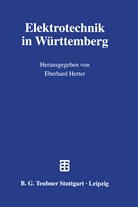 Eberhar Herter, Eberhard Herter - Elektrotechnik in Württemberg