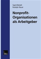 Sigrid Betzelt - Nonprofit-Organisationen als Arbeitgeber