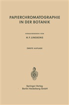 F Linskens, H F Linskens, H. F. Linskens, H.F. Linskens, Hans F. Linskens - Papierchromatographie in der Botanik