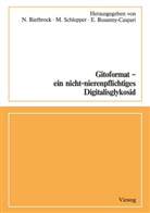 Rietbrock, N Rietbrock, N. Rietbrock, Schlepper, Schlepper, M. Schlepper - Gitoformat - ein nicht-nierenpflichtiges Digitalisglykosid