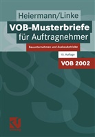 Heierman, Wolfgan Heiermann, Wolfgang Heiermann, Linke, Liane Linke - VOB-Musterbriefe für Auftragnehmer