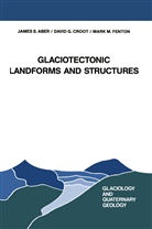 J Aber, J S Aber, J. S. Aber, David Croot, David G Croot, David G. Croot... - Glaciotectonic Landforms and Structures