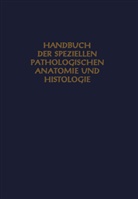 Rober Herzog, Robert Herzog, Robert Rößle - Spezielle Pathologie des Skelets und seiner Teile