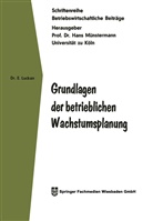 Eberhard Luckan - Grundlagen der betrieblichen Wachstumsplanung