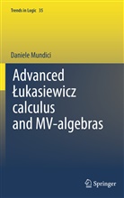 D Mundici, D. Mundici, Prof. D. Mundici University of Florence - Advanced ukasiewicz calculus and MV-algebras