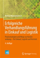 Helmut Wannenwetsch, Helmut H. Wannenwetsch - Erfolgreiche Verhandlungsführung in Einkauf und Logistik