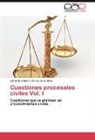Gerardo Antonio Gamarra de Baya - Cuestiones procesales civiles Vol. I