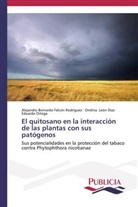 Alejandro Bernard Falcón Rodríguez, Alejandro Bernardo Falcón Rodríguez, On León Díaz, Ondina León Díaz, Eduardo Ortega - El quitosano en la interacción de las plantas con sus patógenos