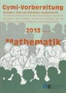 Raphael Wild - Aufnahmeprüfungen an Gymnasien, Mathematik 2013