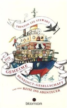 Trenton L Stewart, Trenton Lee Stewart - Die geheime Benedict-Gesellschaft und ihre Reise ins Abenteuer