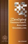 Ian Stewart - Developing Transactional Analysis Counselling