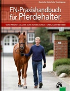 Ahlswed, Lutz Ahlswede, Lutz (Dr. Ahlswede, Lutz (Dr.) Ahlswede, Laur Becker, Laura Becker... - FN-Praxishandbuch für Pferdehalter