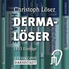Christoph Löser - Derma-Löser