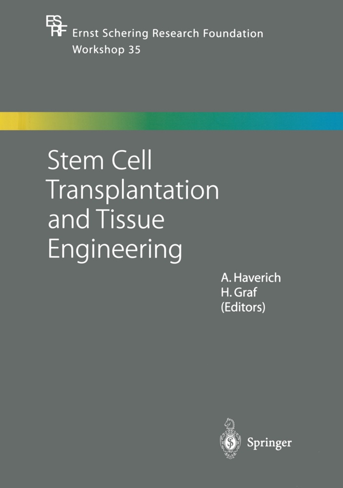 Graf, Graf, H. Graf, Haverich, A Haverich, … - Stem Cell Transplantation and Tissue Engineering