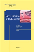 Robert C Murphy, Giancarlo Folco, Robert C. Murphy, Beng Samuelsson, Bengt Samuelsson - Novel Inhibitors of Leukotrienes