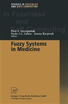 J G Lisboa, J G Lisboa, Paulo J. G. Lisboa, Paulo J.G. Lisboa, Piot S Szczepaniak, Piotr S Szczepaniak... - Fuzzy Systems in Medicine