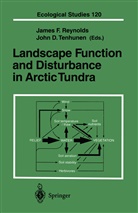 D Tenhunen, D Tenhunen, Jame F Reynolds, James F Reynolds, James F. Reynolds, John D. Tenhunen - Landscape Function and Disturbance in Arctic Tundra