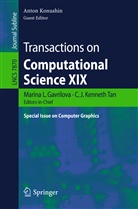 Marina L Gavrilova, Marina L. Gavrilova, J Kenneth Tan, C J Kenneth Tan, Anton Konushin, C. J. Kenneth Tan... - Transactions on Computational Science XIX