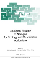 Herman Bothe, Hermann Bothe, Andrzej Legocki, Alfred Puehler, Alfred Pühler - Biological Fixation of Nitrogen for Ecology and Sustainable Agriculture