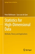 Pete Bühlmann, Peter Bühlmann, Sara van de Geer, Sara van de Geer, Sara van de Geer - Statistics for High-Dimensional Data