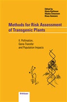 Klaus Ammann, Gösta Kjellsson, Vibek Simonsen, Vibeke Simonsen - Methods for Risk Assessment of Transgenic Plants