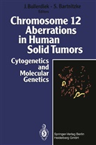 Bartnitzke, Bartnitzke, Sabine Bartnitzke, J¿rn Bullerdiek, Jör Bullerdiek, Jörn Bullerdiek - Chromosome 12 Aberrations in Human Solid Tumors