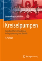 Johann F Gülich, Johann F. Gülich, Johann Friedrich Gülich - Kreiselpumpen