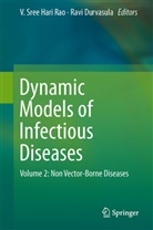 Durvasula, Durvasula, Ravi Durvasula, Vadrevu Sree Hari Rao, Sree Hari Rao, V Sree Hari Rao... - Dynamic Models of Infectious Diseases