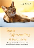 Anja Demandt - Unser Katzenalltag ist besonders