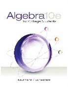 Jerome Kaufmann, Jerome E. Kaufmann, Karen Schwitters, Karen L. Schwitters, Schwitters Karen - Algebra for College Students