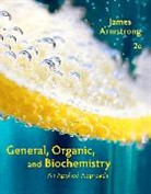 James Armstrong, James (City College of San Francisco) Armstrong, Armstrong James - General, Organic, and Biochemistry
