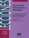 Juan Antonio Zufiría Zatarain - Innovación, tecnología y progreso : la complejidad como fuente de valor en el desafío de hacer funcionar mejor el mundo