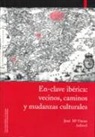En-clave ibérica : vecinos, caminos y mudanzas culturales : 1 al 5 de septiembre 2005