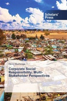 Henry Mushonga - Corporate Social Responsibility. Multi-Stakeholder Perspectives