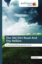 Lynn Dowless - The Old Dirt Road And The Hellion