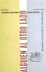 Andrés Neuman, Juan Trova - Alguien al otro lado : antología de poemas cantables