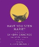Sandra Cisneros, Sandra/ Hernandez Cisneros, Ester Hernández, Ester Hernandez, Ester Hernández - Have You Seen Marie?