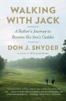 Don J Snyder, Don J. Snyder - Walking with Jack
