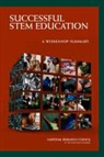 Alexandra Beatty, Board On Science Education, Board On Testing And Assessment, Committee on Highly Successful Schools o, Committee on Highly Successful Schools or Programs for K-12 Stem Education, Division Of Behavioral And Social Scienc... - Successful Stem Education