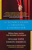 Damon Dimarco, William Esper, William DiMarco Esper, Patricia Heaton, David Mamet - The Actor's Guide to Creating a Character