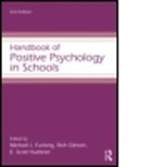 Michael J. (University of California - Sa Furlong, Michael J. Gilman Furlong, Michael J. Furlong, Michael J. (University of California - Santa Barbara Furlong, Furlong Michael J., Rich Gilman... - Handbook of Positive Psychology in Schools