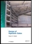 Paulo C.F. Erbisti, Paulo C. F. Erbisti, Paulo C.F. Erbisti, Paulo C.F. (Consulting Engineer Erbisti - Design of Hydraulic Gates