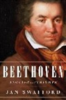 Jan Swafford - Beethoven