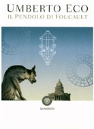 Umberto Eco - Il pendolo di Foucault. Das Foucaultsche Pendel, italienische Ausgabe