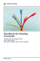 Wolfgang Schulte - Handbuch der Routing Protokolle