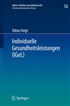 Tobias Voigt, Christia Katzenmeier, Christian Katzenmeier - Individuelle Gesundheitsleistungen (IGeL)