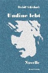 Rudolf Schlabach - Undine lebt