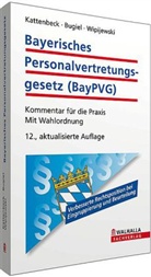 Jose Bugiel, Josef Bugiel, Diete Kattenbeck, Dieter Kattenbeck, Gerha Wipijewski, Gerhard Wipijewski - Bayerisches Personalvertretungsgesetz (BayPVG), Kommentar