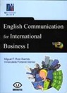 Inmaculada Fortanet Gómez, Miguel Francisco Ruiz Garrido - English communication for international businerss I